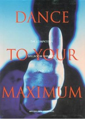 Image de Dance To Your Maximum (BOOK)