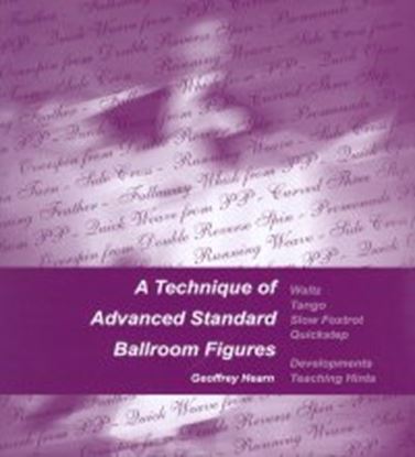 Immagine di A Technique Of Advanced Standard Ballroom Figures (BOOK)