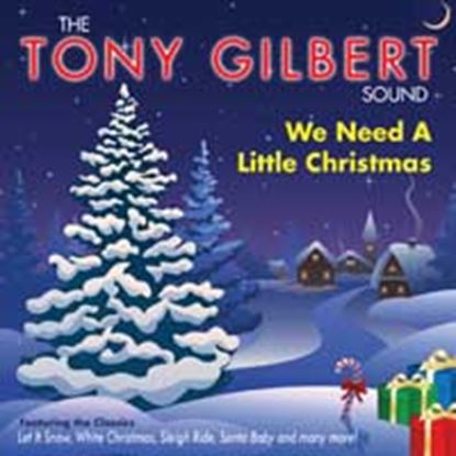 Picture of Tony Gilbert - We Need A Little Christmas (CD)