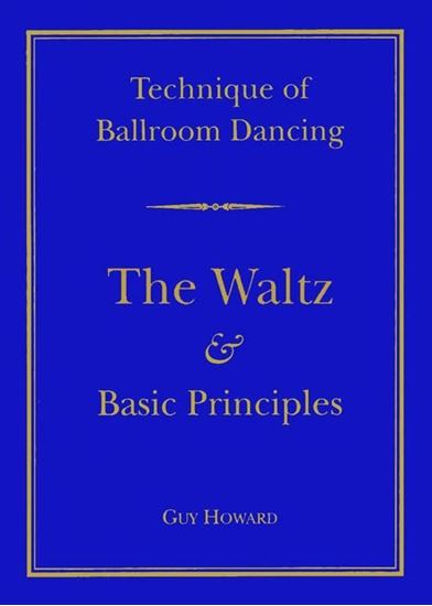 Picture of Technique Of Ballroom Dancing- The Waltz  & Basic Principles (Book)