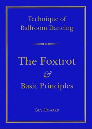 Immagine di Technique Of Ballroom Dancing- The Foxtrot & Basic Principles (Book)